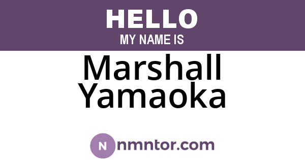 Marshall Yamaoka