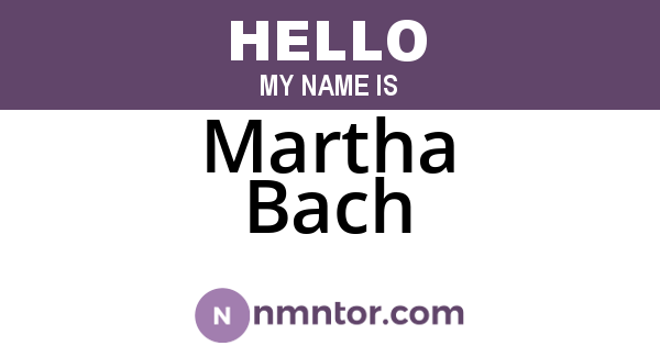 Martha Bach