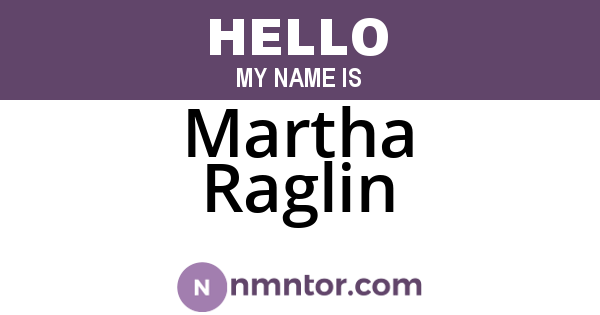 Martha Raglin