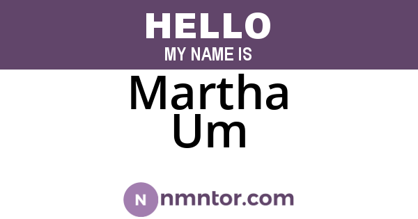 Martha Um