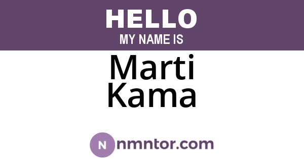 Marti Kama