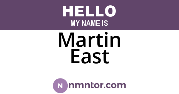 Martin East
