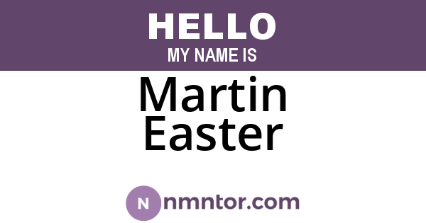 Martin Easter