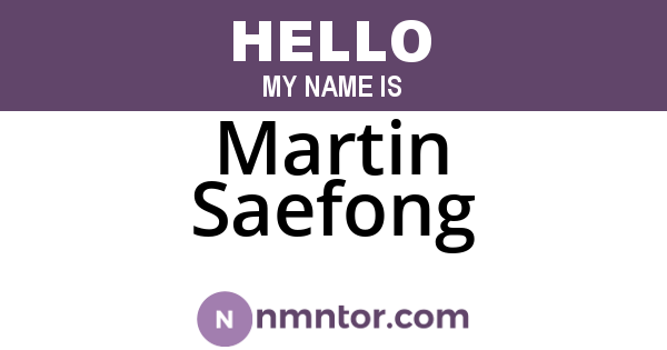 Martin Saefong