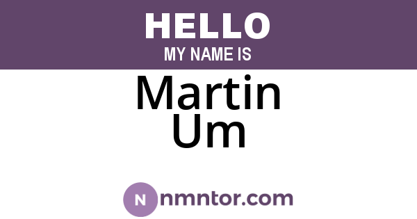 Martin Um