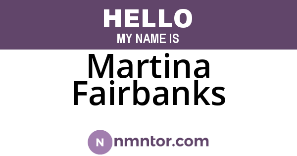 Martina Fairbanks