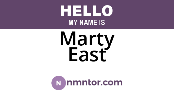 Marty East