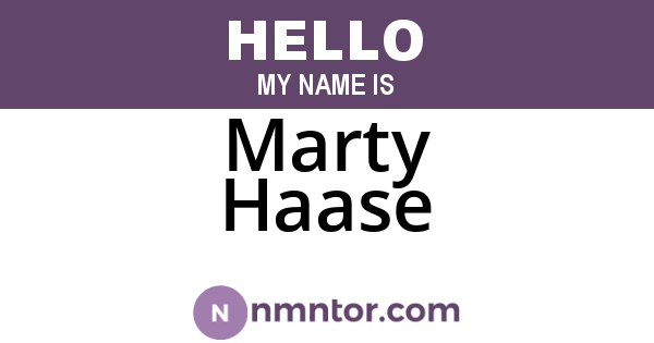 Marty Haase