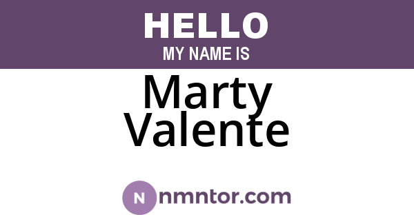 Marty Valente