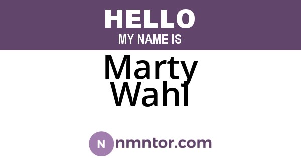 Marty Wahl