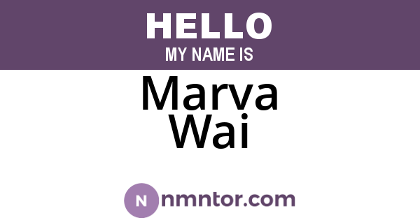 Marva Wai