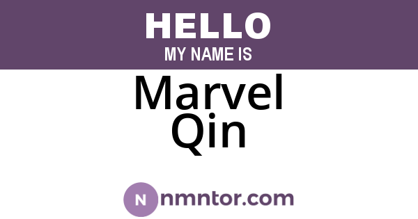 Marvel Qin