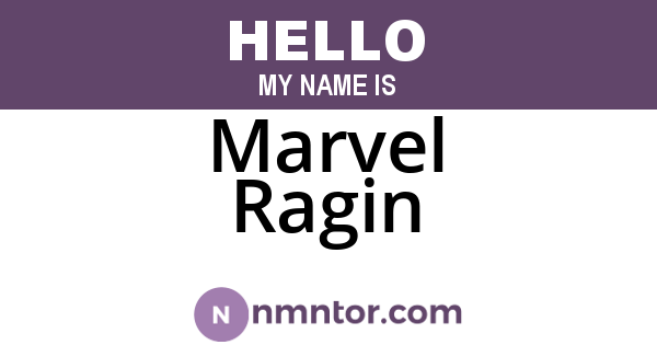 Marvel Ragin