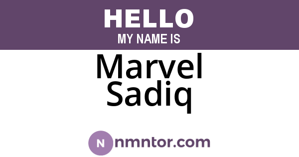 Marvel Sadiq