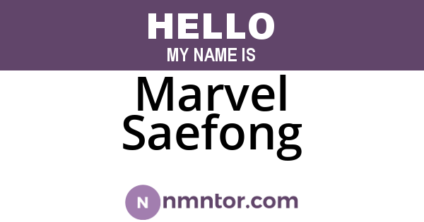 Marvel Saefong