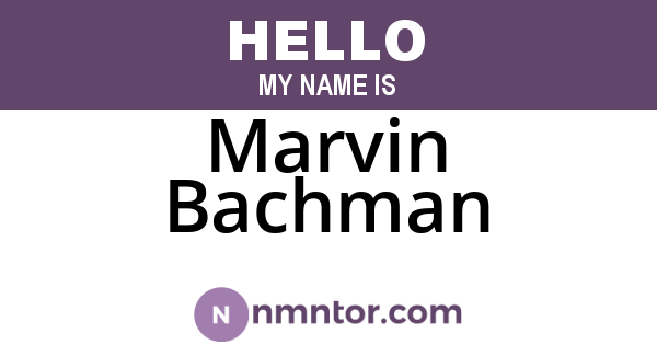 Marvin Bachman
