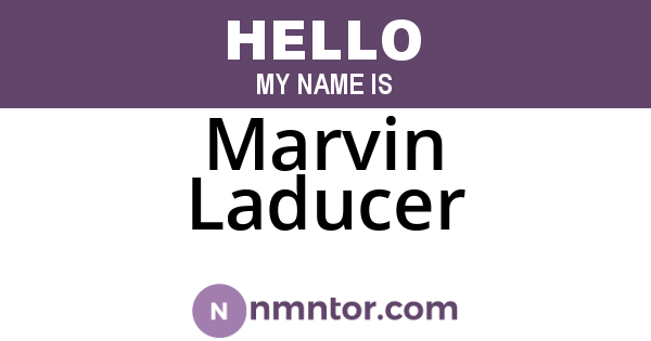 Marvin Laducer