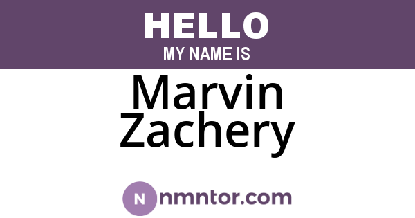 Marvin Zachery