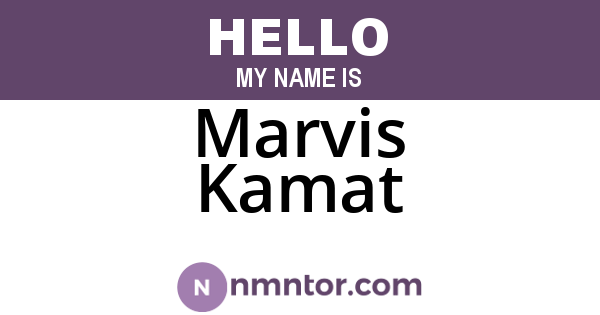 Marvis Kamat