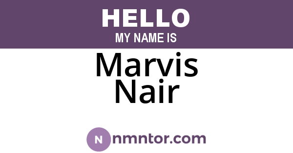 Marvis Nair