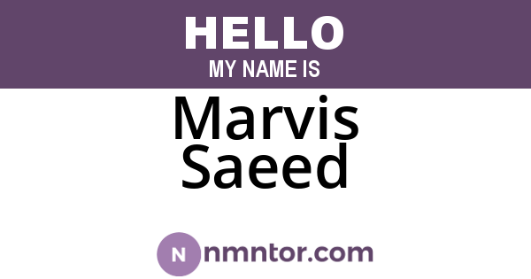 Marvis Saeed