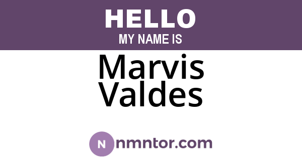 Marvis Valdes