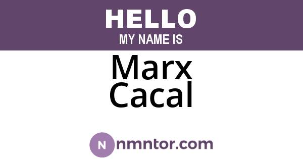 Marx Cacal