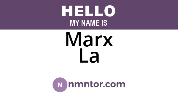 Marx La