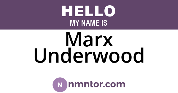 Marx Underwood