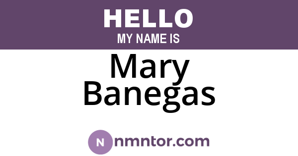 Mary Banegas