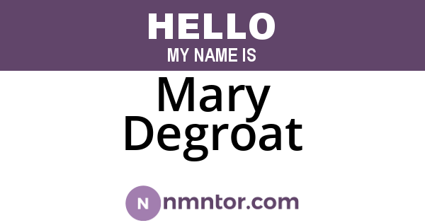 Mary Degroat