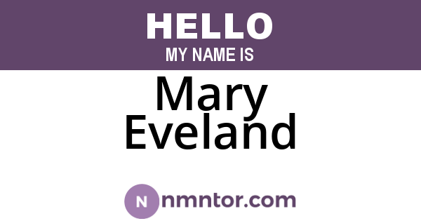 Mary Eveland