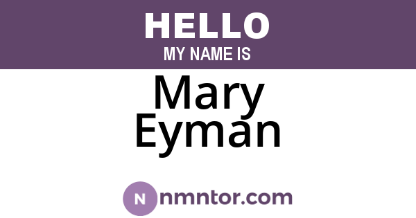 Mary Eyman