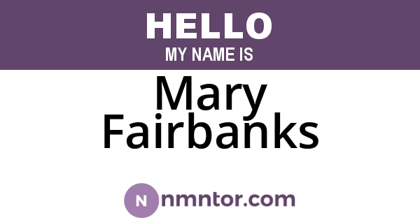 Mary Fairbanks