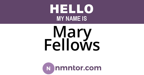 Mary Fellows