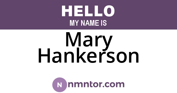 Mary Hankerson