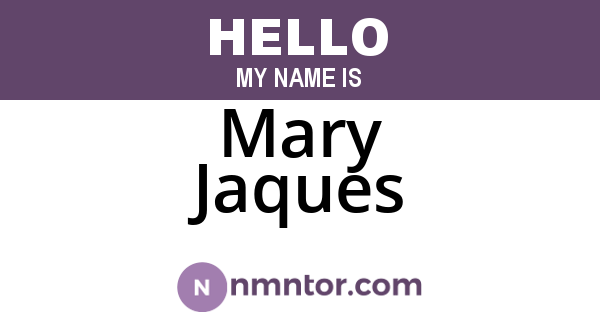 Mary Jaques