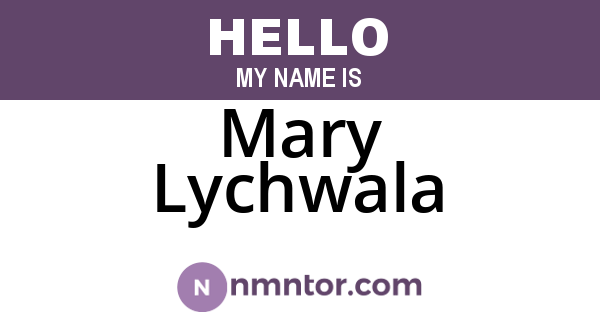 Mary Lychwala
