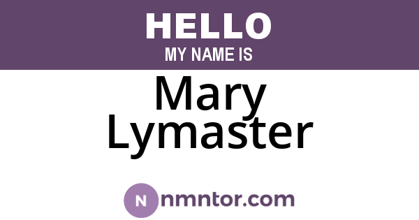 Mary Lymaster