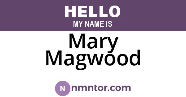 Mary Magwood