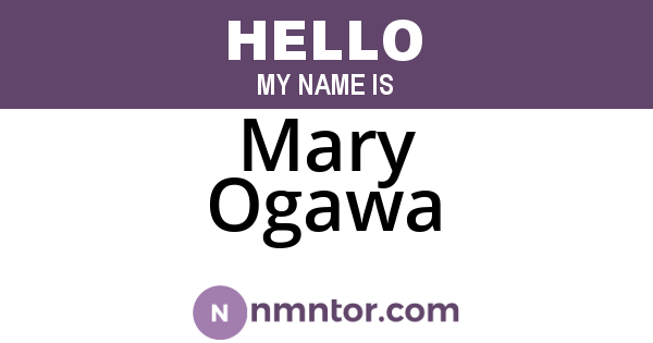 Mary Ogawa