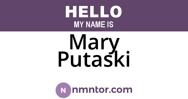 Mary Putaski