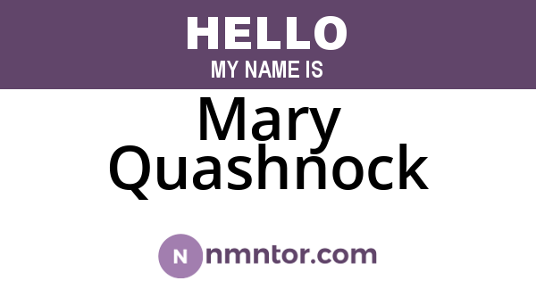 Mary Quashnock