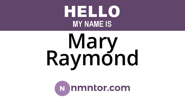 Mary Raymond