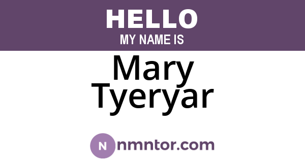 Mary Tyeryar
