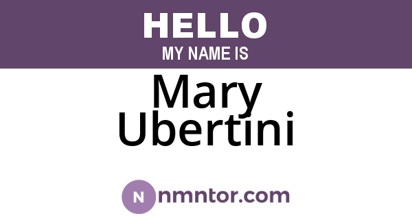 Mary Ubertini