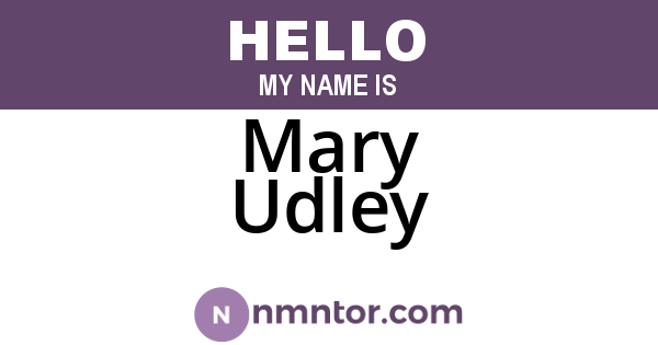 Mary Udley