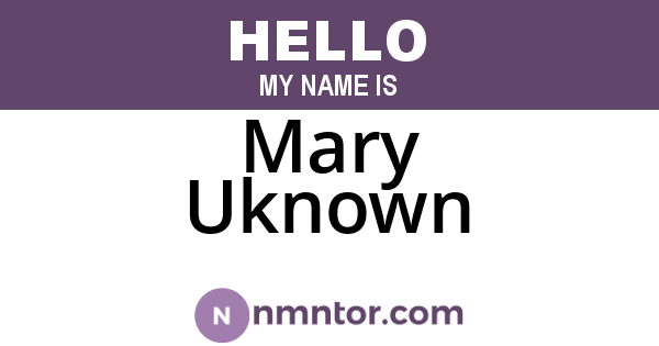Mary Uknown