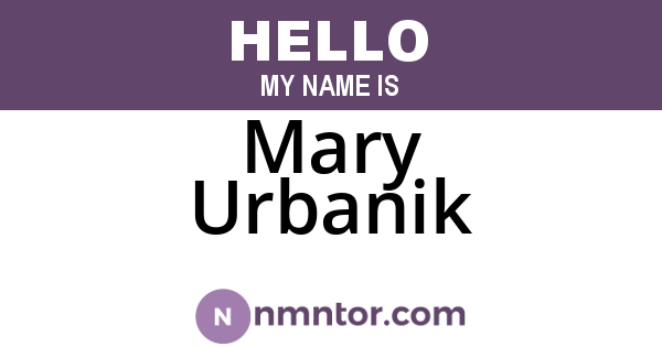 Mary Urbanik