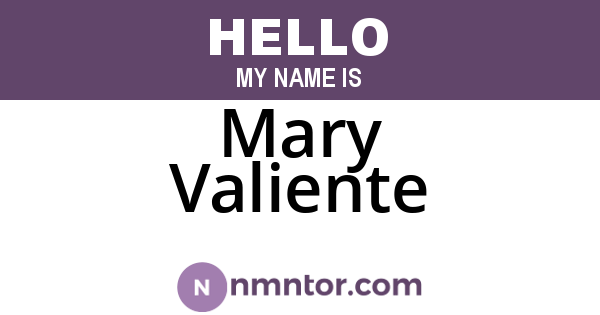 Mary Valiente